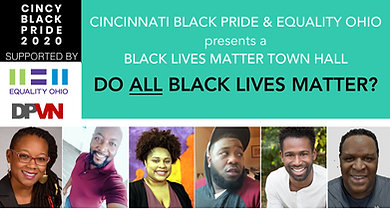 CINCY Black Pride 2020 - Do Black Lives Matter